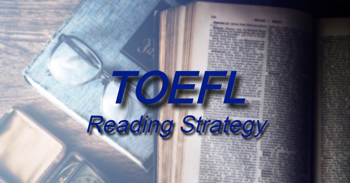 TOEFL Reading Strategy