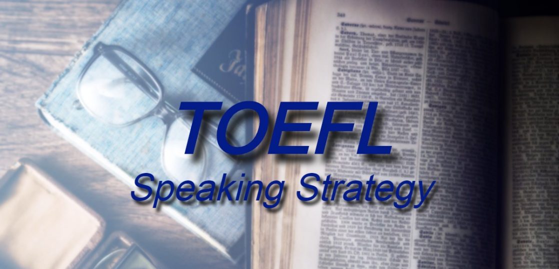 TOEFL Speaking Strategy – ?????????