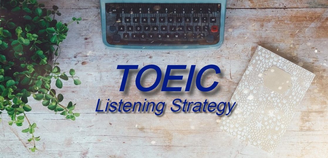 TOEIC Listening Strategy